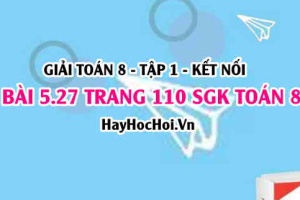 Giải bài 5.27 trang 110 Toán 8 Tập 1 SGK Kết nối tri thức